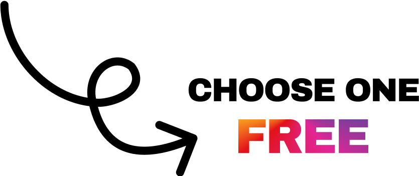Choose one FREE